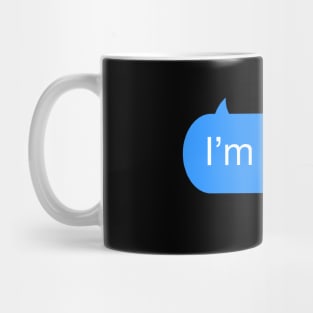 I’m Over It Text Mug